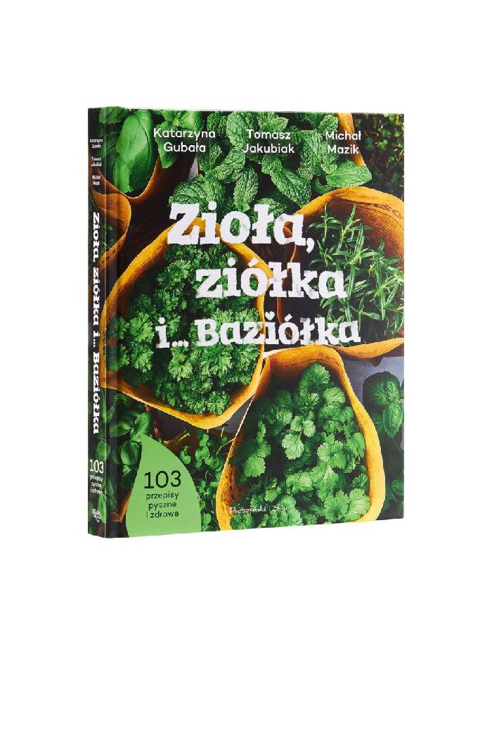 Książka „Zioła, ziółka i… Baziółka”